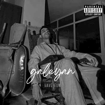 Galeyan, Have Fun - Single