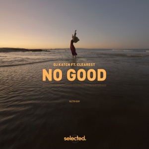 No Good (feat. Clearest)