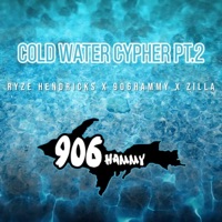 Cold water cypher 2 (feat. Zilla & Ryze Hendricks) - Single - 906hammy