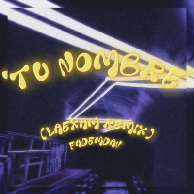 Tu Nombre Remix (feat. Laexam) - Single