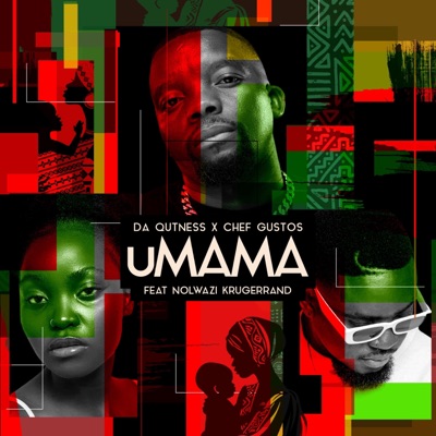 Umama (feat. Chef Gustos & Nolwazi KrugerRand) - Single