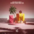 how far we go