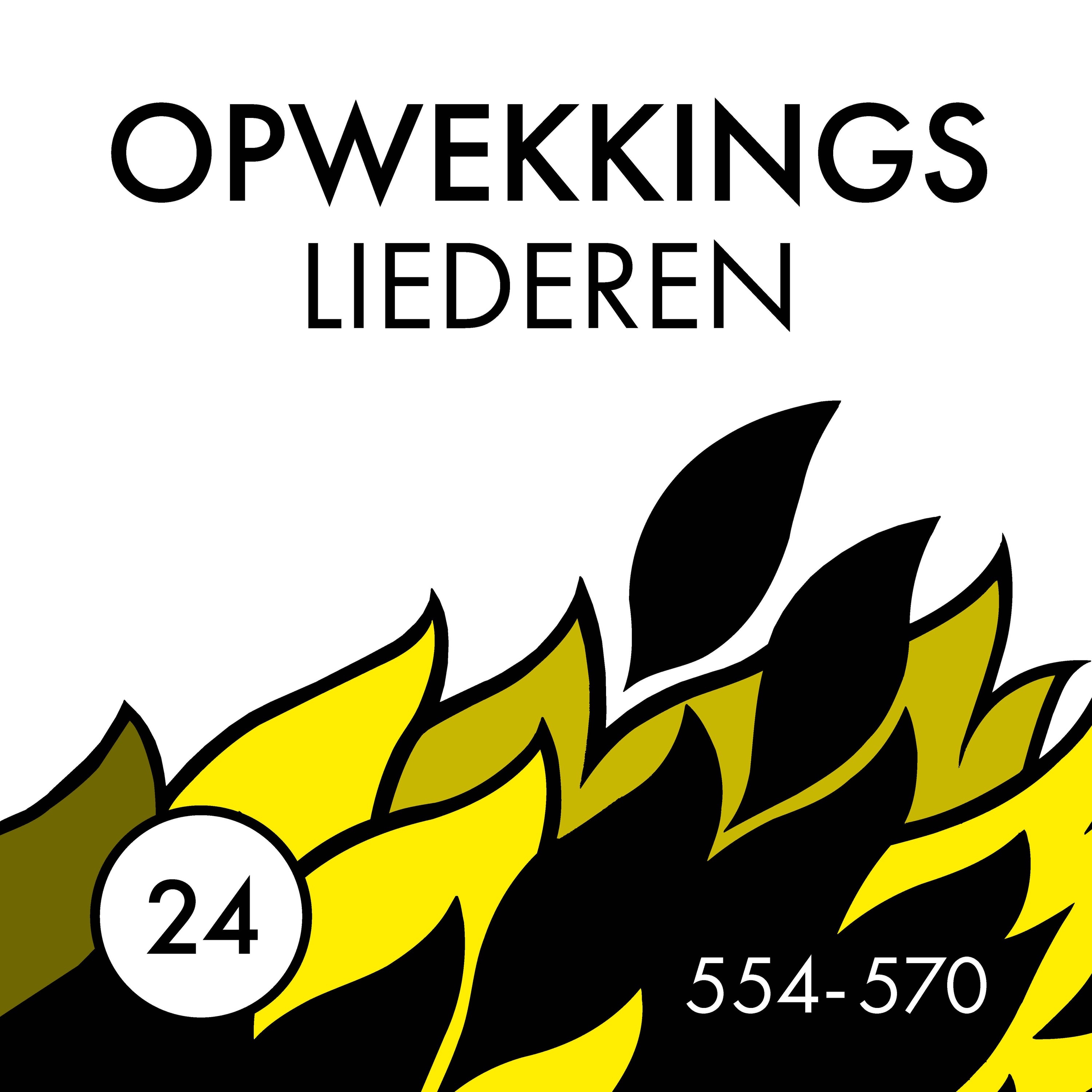 Opwekkingsliederen 24 (554-570)