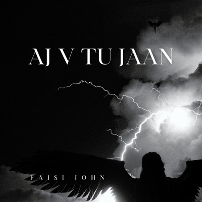 Faisi John - Aj V Tu Jaan