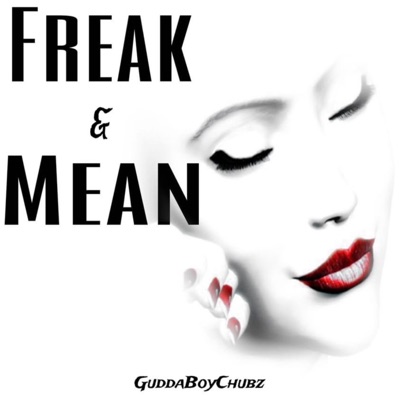 FREAK AND MEAN - Single