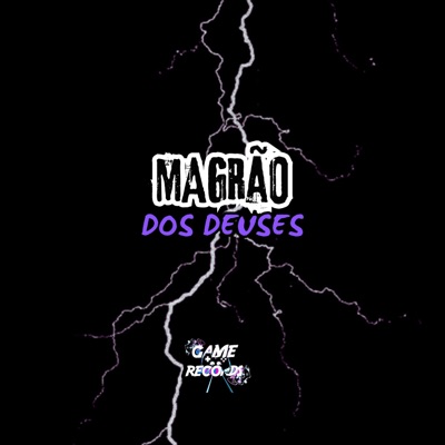 Magrão dos Deuses (feat. Game Records) - Single