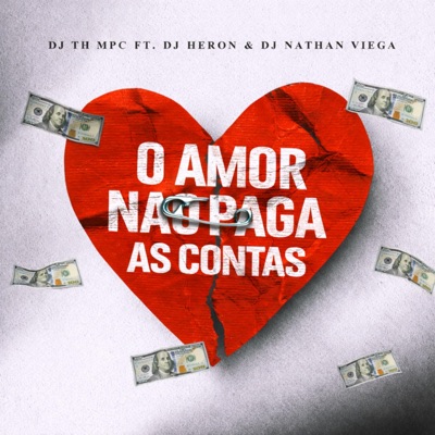 O AMOR NAO PAGA AS CONTAS - Single