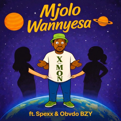 Mjolo Wannyesa (feat. Obvdo BZY & Spexx) - Single