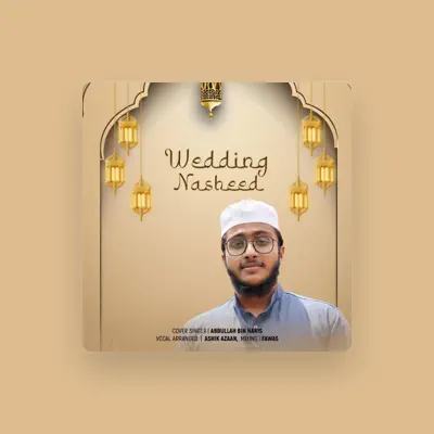 Listen to Abdullah Bin Haris, watch music videos, read bio, see tour dates & more!
