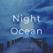 Night Ocean - Mayrain lyrics