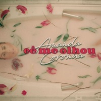 Cê Me Olhou - Single - Amanda Coronha & ANALAGA