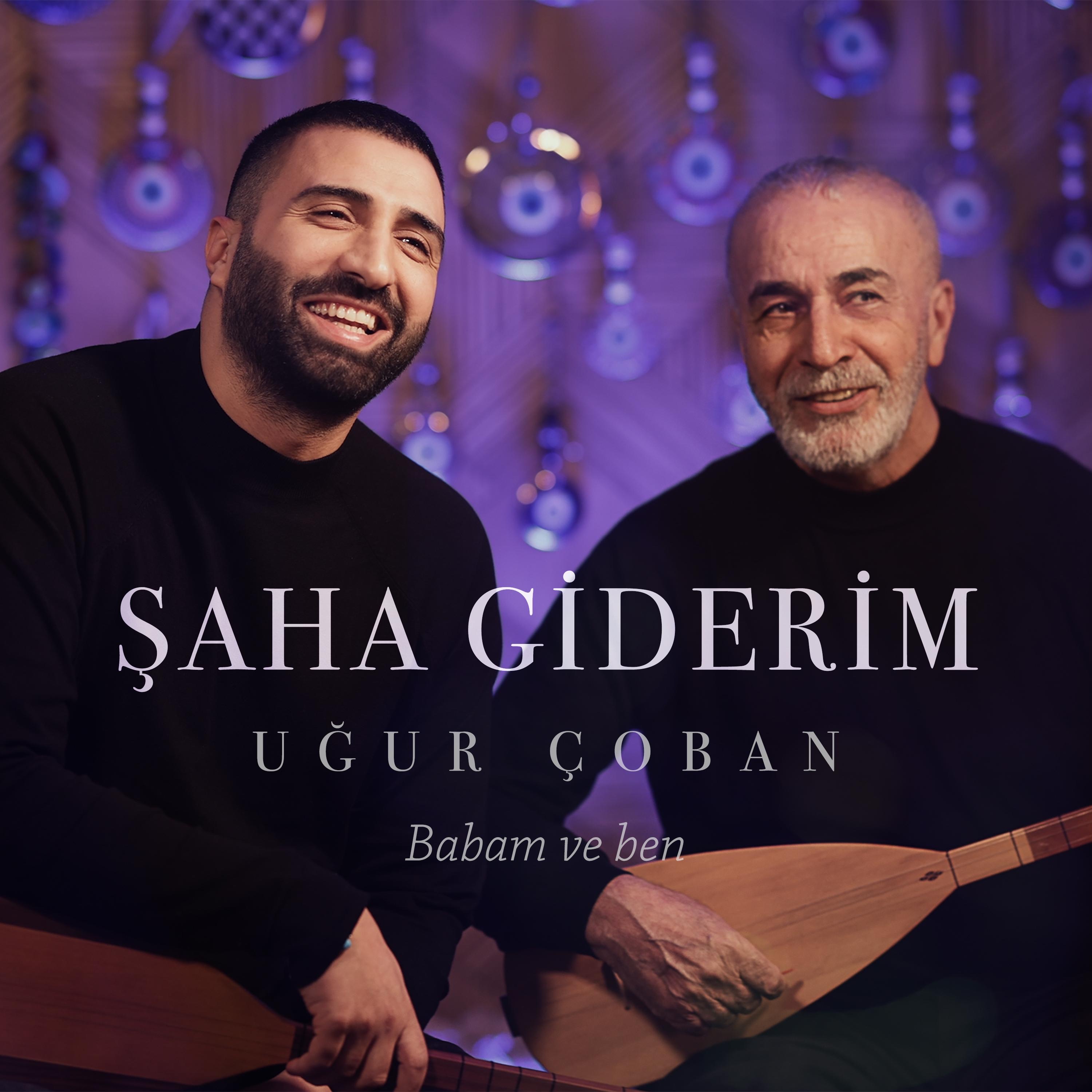 Şaha Giderim (feat. Ali Rıza Çoban) - Single