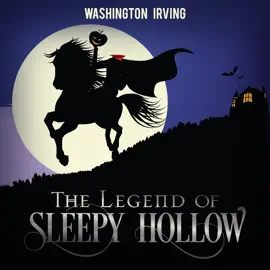 The Legend of Sleepy Hollow