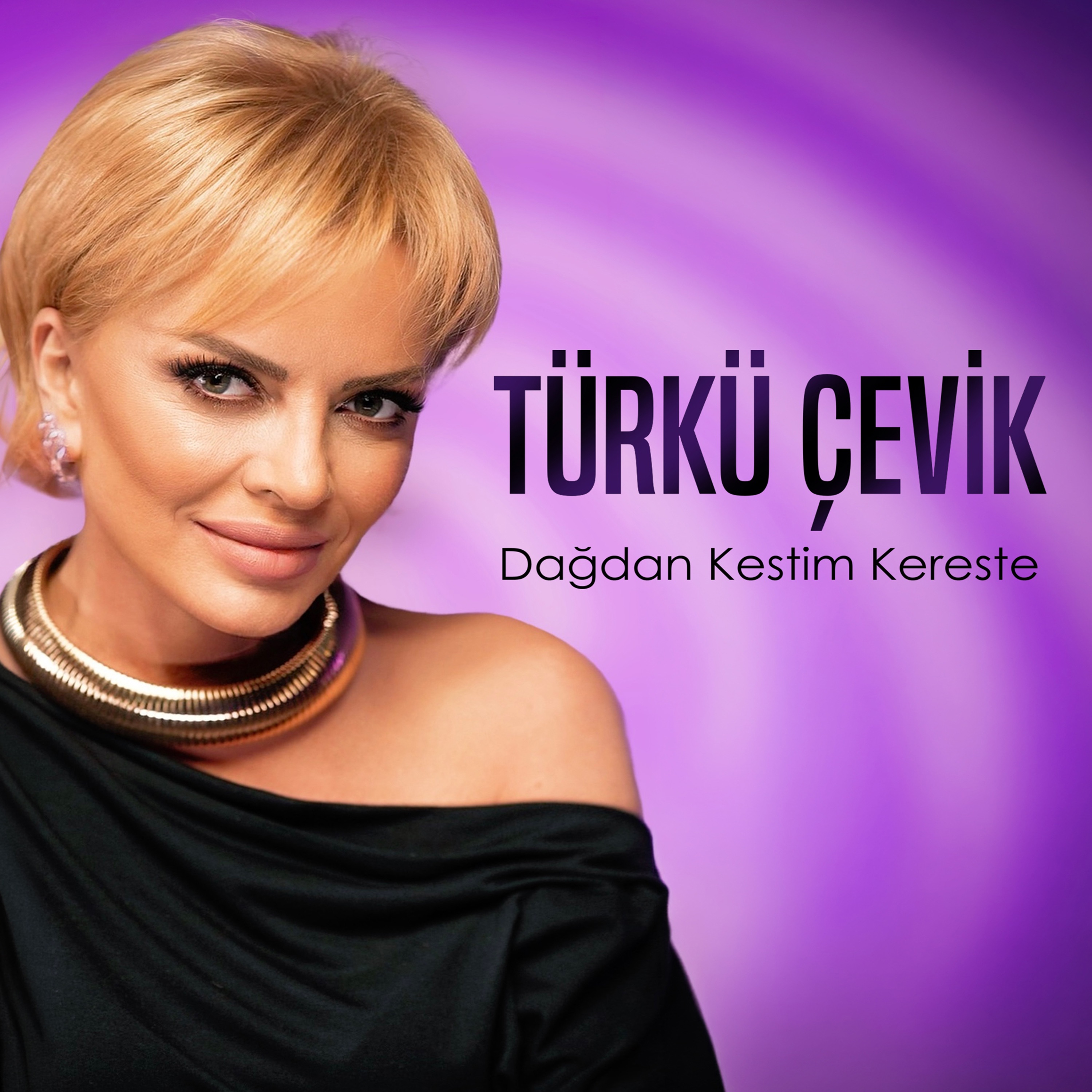 Dağdan Kestim Kereste - Single