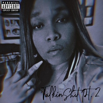 Talkin Shit, Pt. 2 - Single