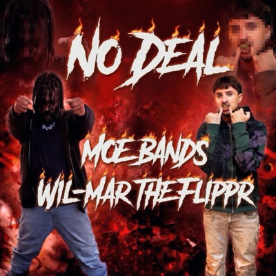 No Deal (feat. WiL-MAr the FliPPr) - Single