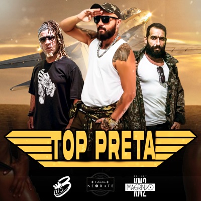 Top Preta (feat. Dj Magrinho km2) - Single