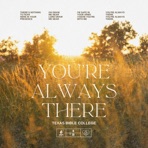 You're Always There - Single