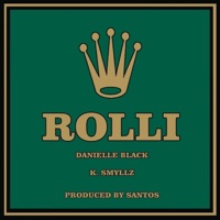 Rolli (Edited) (feat. K. Smyllz) - Single - Danielle Black