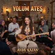 Yolum Ateş - Ayhan Kurudere & Canan Kurudere