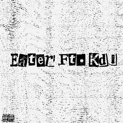Eater (feat. KD!) - Single