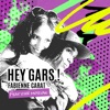 Fabienne Carat Hey gars (feat. Fab Morvan) Hey gars (feat. Fab Morvan) - Single