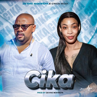 Cika (feat. Gwen Mooi) - Single