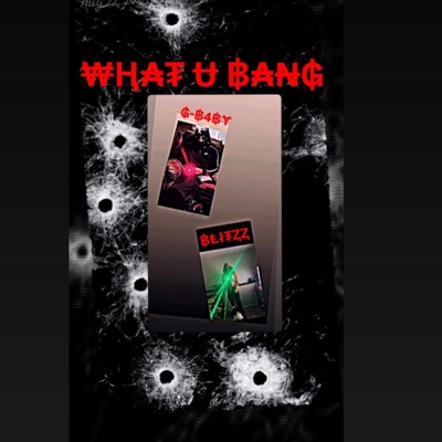 What u BaNg (feat. Blitzz) - Single
