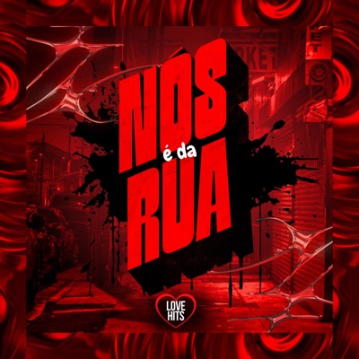 Nós É da Rua - Single