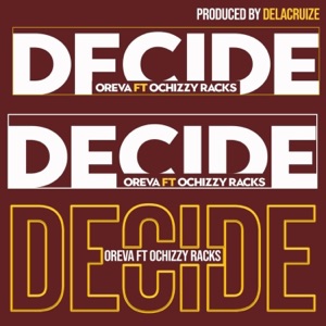 DECIDE (feat. Oreva Jexus)