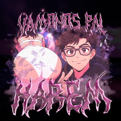 VAMONOS PAL HAREM (feat. Piurano 27, Ditko & Kingteka) [REMIX] - Single