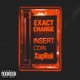 Exact Change feat Rokbottom Jawnzap 7 Single