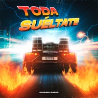 Toda Suéltate - Single - Eduardo Quiroz