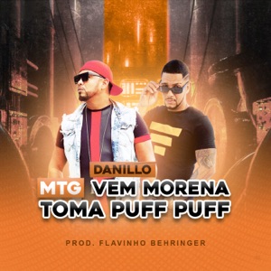 Mtg Vem Morena Toma Puff Puff