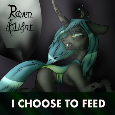 I Choose to Feed (feat. Blackened Blue) - Single