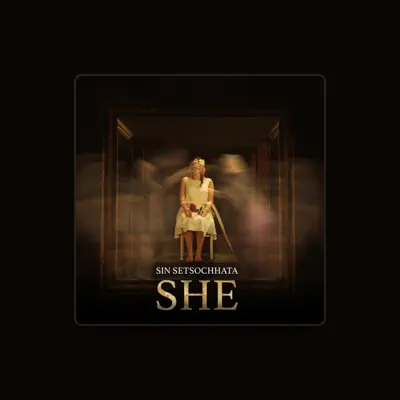 Listen to Sin Setsochhata, watch music videos, read bio, see tour dates & more!