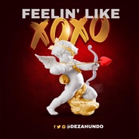 Feelin' Like - Single - Dez AHundo