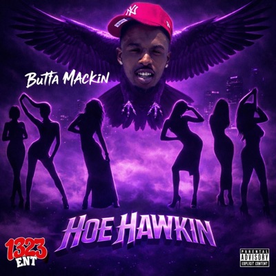Hoe Hawkin (feat. Butta Mackin) - Single