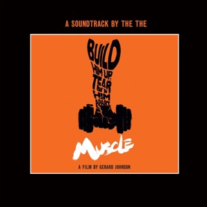 Muscle (A Soundtrack by THE THE) [Original Score]