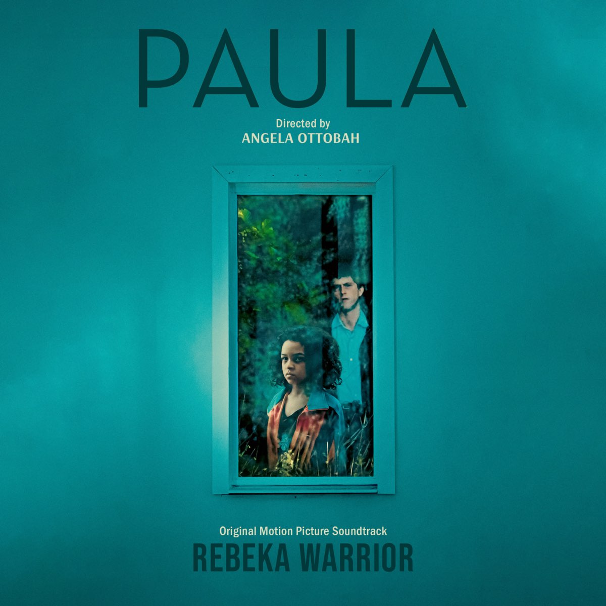 ‎Paula (Original Motion Picture Soundtrack) - Album by Rebeka Warrior ...