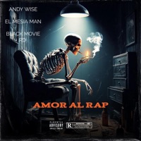 AMOR AL RAP (feat. black movie RD, EL MESIA MAN, EL TH & MR ERICK) - Single - Andy Wise