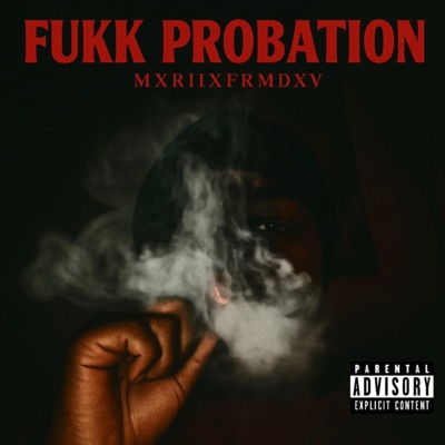 Fukk Probation - Single