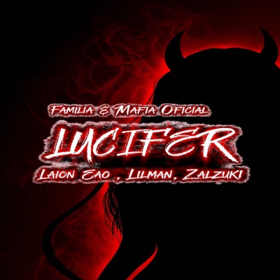 Lucifer (feat. Laion Eac, Lil Man & Zalzuki) - Single
