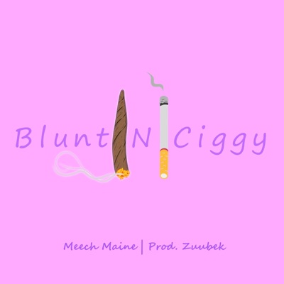 Blunt N Ciggy - Single