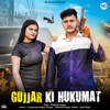 Gujjar Ki Hukumat - Single