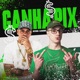 Ganha Pix Single