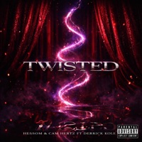 Twisted (feat. Cam Hertz & Derrick Kole) - Single - Hessom