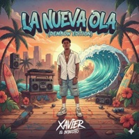 LA NUEVA OLA - EP - Xavier El BEBECITO