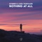 Nothing At All - Diviners & Laura Warshauer lyrics