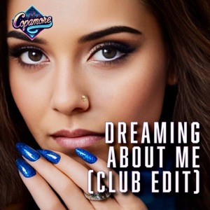Dreaming About Me (Club Edit)